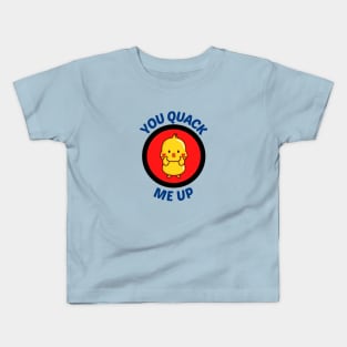 You Quack Me Up - Cute Duck Pun Kids T-Shirt